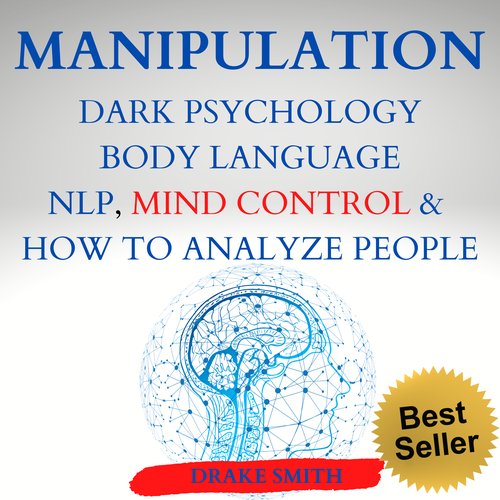 MANIPULATION DARK PSICOLOGY BODY LANGUAGE NPL MIND CONTROL & HOW TO ANALYSE PEOPLE