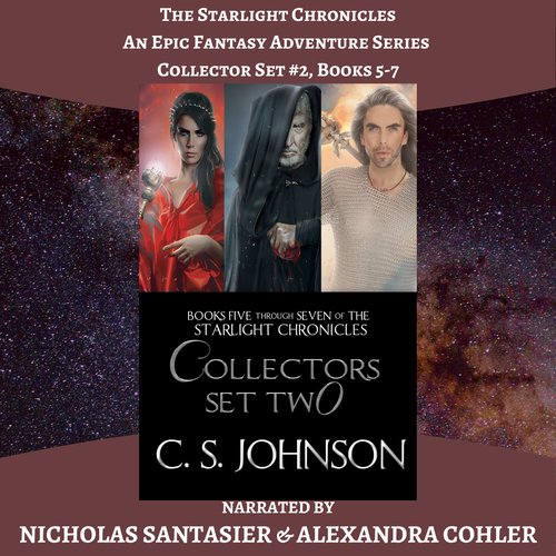 Starlight Chronicles The: An Epic Fantasy Adventure Series: Collector Set #2 Books 5-7