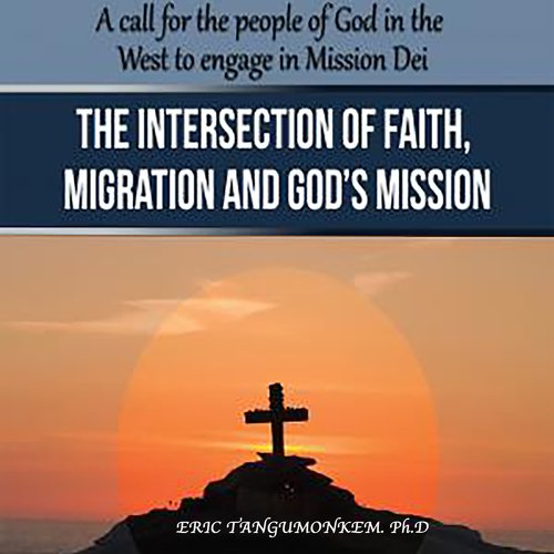 The Intersection of Faith Migration and God’s Mission