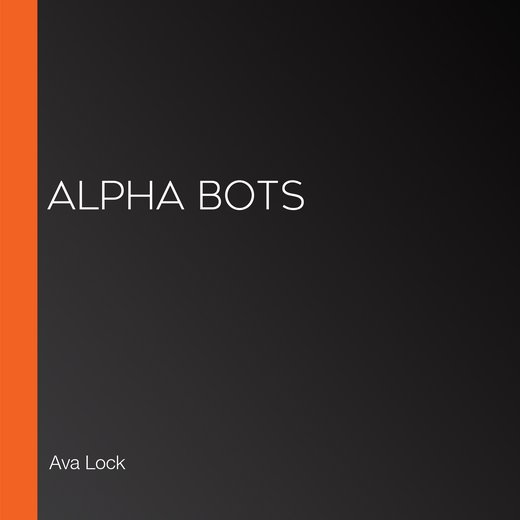 Alpha Bots