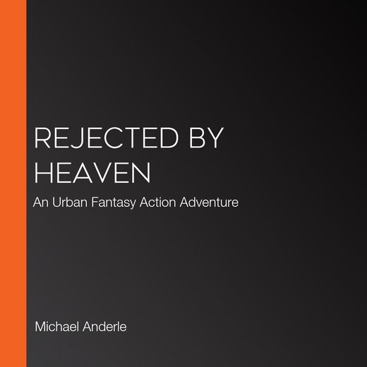 Rejected By Heaven