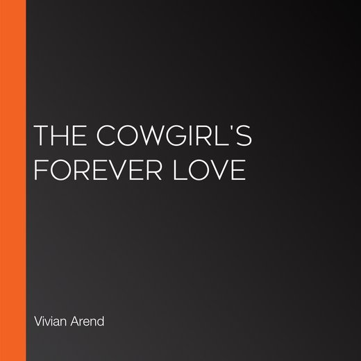 The Cowgirl's Forever Love