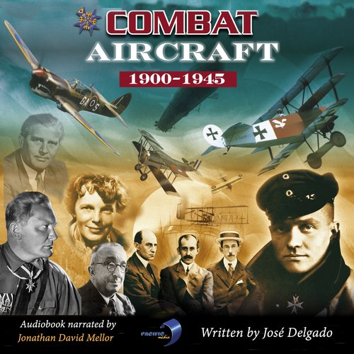 Combat Aircraft: 1900-1945