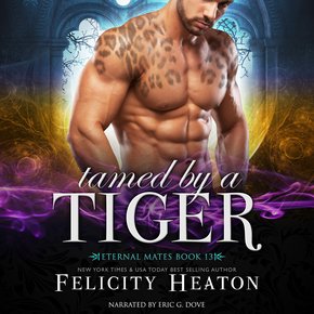 Tamed by a Tiger (Eternal Mates Paranormal Romance Series Book 13) thumbnail