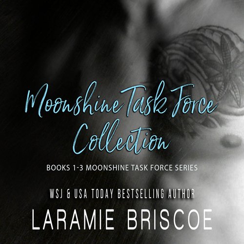 Moonshine Task Force Collection The (Books 1-3)