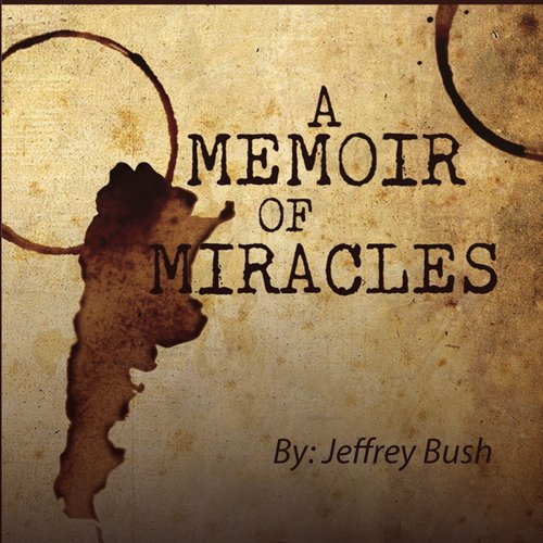 A Memoir of Miracles