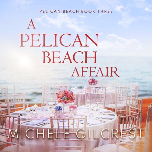 Pelican Beach Affair A (Pelican Beach Book 3)