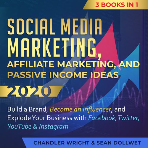 Social Media Marketing Affiliate Marketing and Passive Income Ideas 2020: