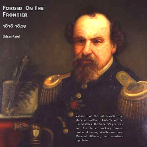 Forged On The Frontier (1818-1849)