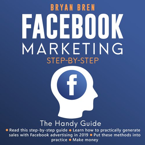 Facebook Marketing Step-By-Step