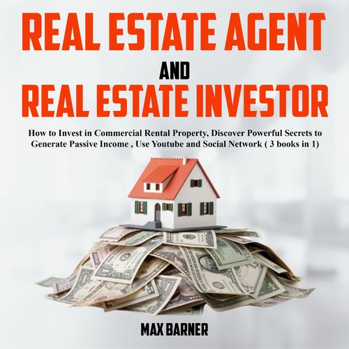 REAL ESTATE AGENT AND REAL ESTATE INVESTOR