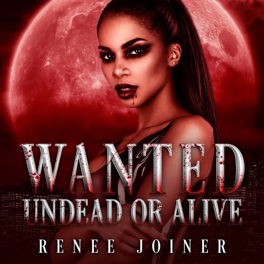 Wanted Undead or Alive