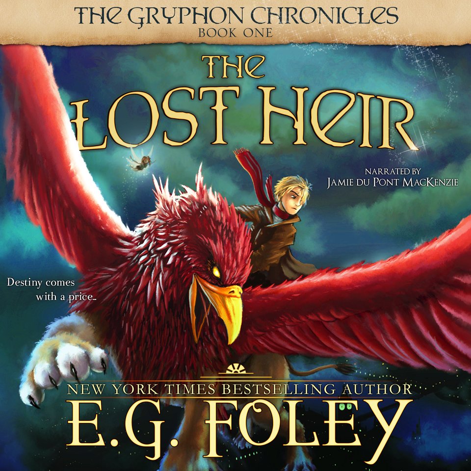 The Lost Heir (The Gryphon Chronicles, Book 1) Audiobook, by E.G