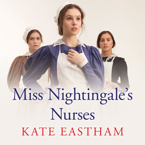 Miss Nightingale's Nurses