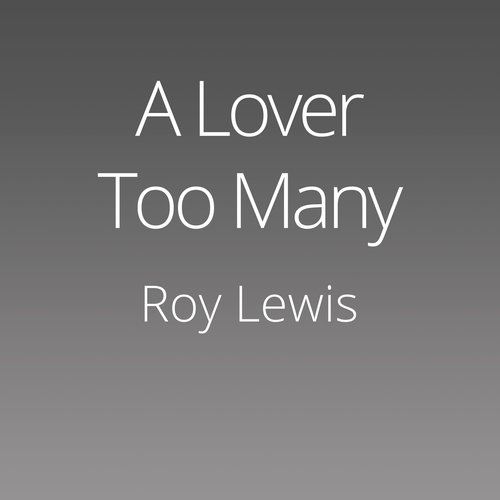 A Lover Too Many