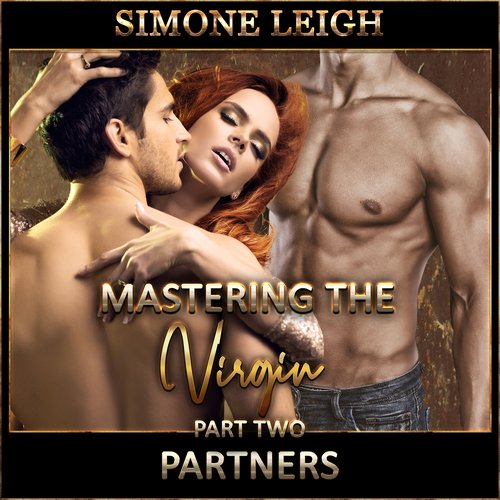 Partners - ‘Mastering the Virgin’ Part Two