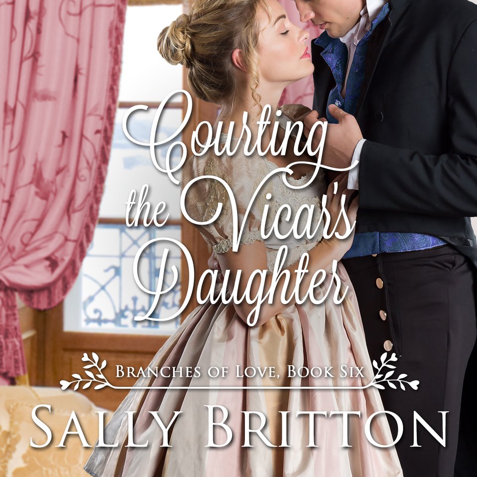 Courting the Vicar's Daughter by Sally Britton - Audiobook