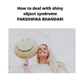 how to deal with shiny object syndrome thumbnail