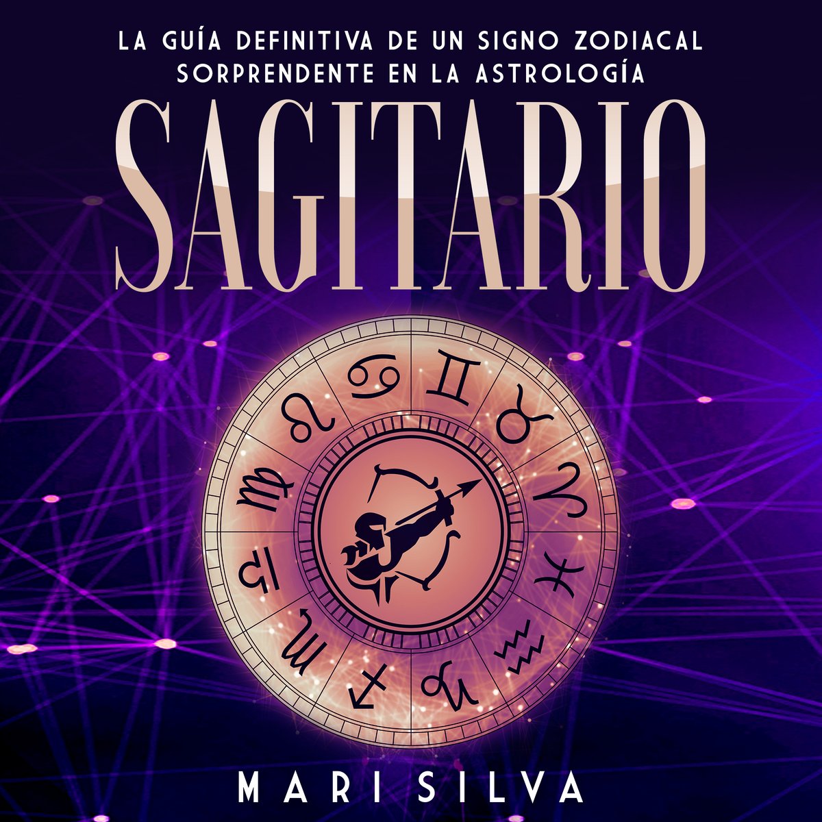 Sagitario La guía definitiva de un signo zodiacal sorprendente en la