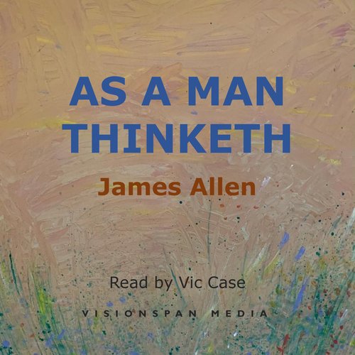 As a Man Thinketh