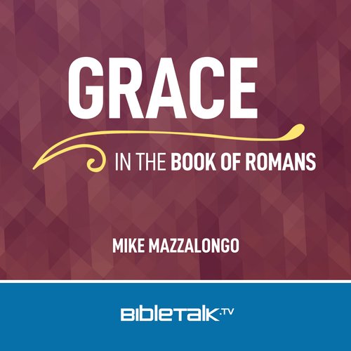 Grace in the Book of Romans