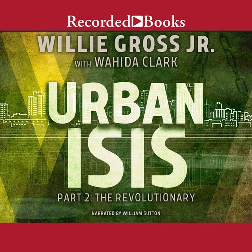 Urban Isis Part 2: The Revolutionary