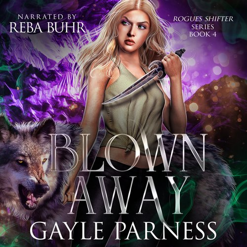 Blown Away: Rogues Shifter Series Book 4