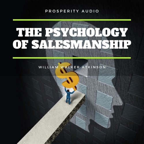 The Psychology of Salesmanship