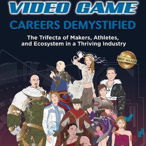Video Game Careers Demystified thumbnail