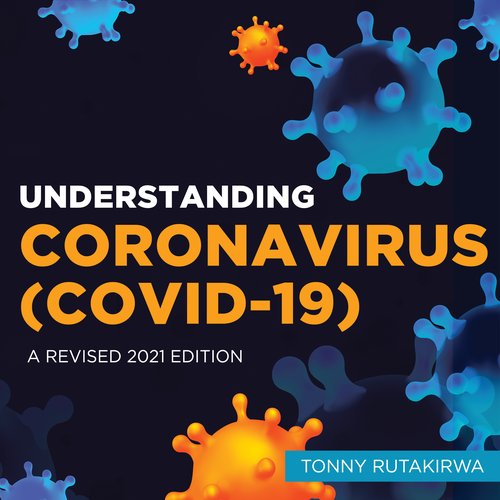 Understanding Coronavirus (COVID-19)