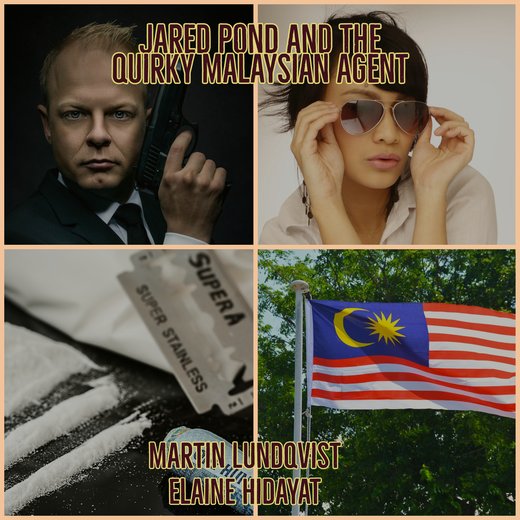 Jared Pond and the Quirky Malaysian Agent.