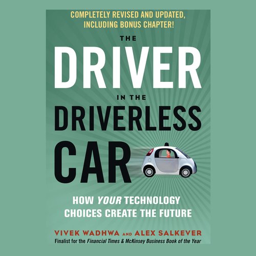 The Driver in the Driverless Car