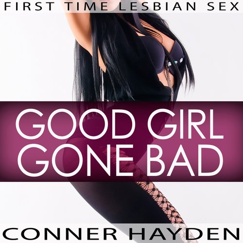 Good Girl Gone Bad