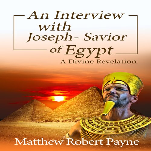 Interview with Joseph An - Savior of Egypt