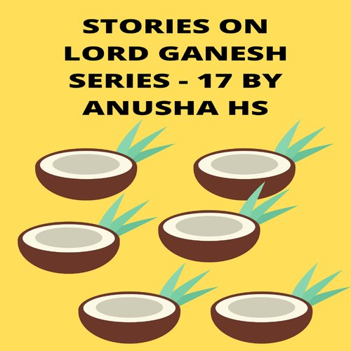 Stories on lord Ganesh series - 17