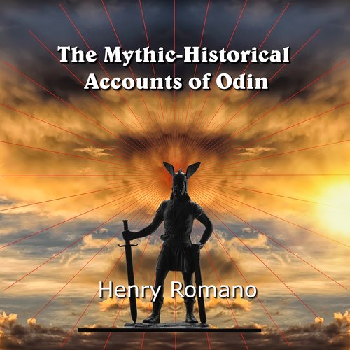 The Mythic-Historical  Accounts of Odin