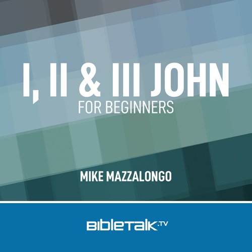 I II & III John for Beginners