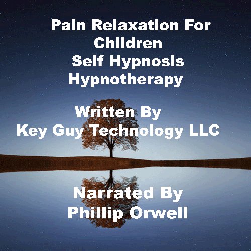 Pain Relaxation For Children Self Hypnosis Hypnotherapy Meditation