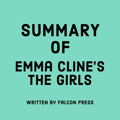 Summary of Emma Cline’s The Girls