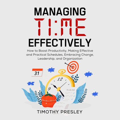 Managing Time Effectively