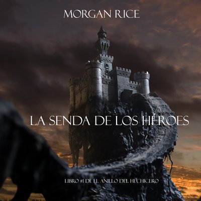 CD283399?aspect11&ampheight400 - la senda de los heroes el anillo del hechicero 01 - morgan rice Lukeman Literary Management - (Audiolibro Voz Humana)