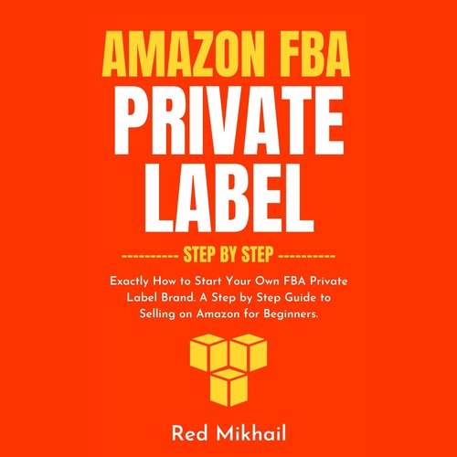 Amazon FBA Private Label Step by Step