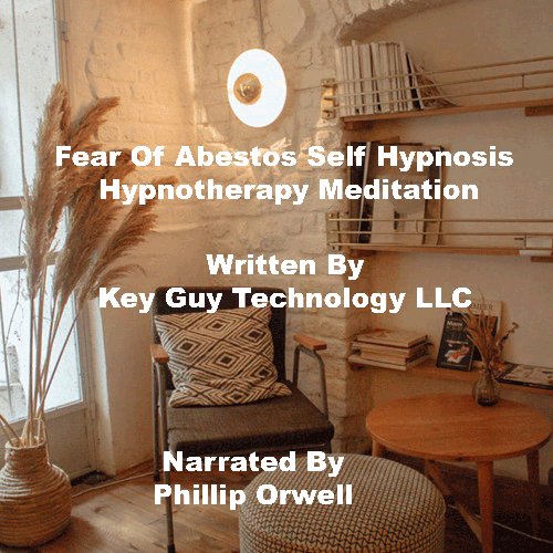 Fear Of Abestos Self Hypnosis Hypnotherapy Meditation