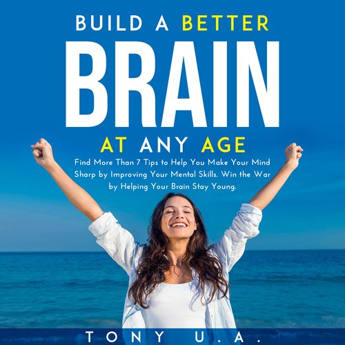 Build a Better Brain at Any Age