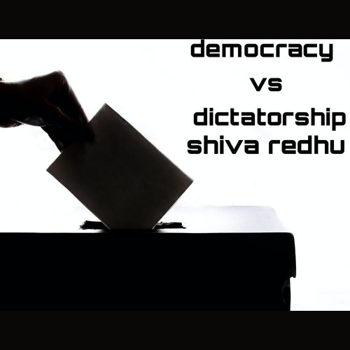 Democracy vs dictatorship