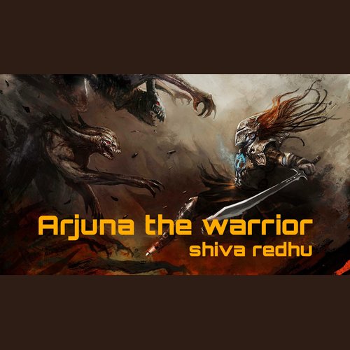 Arjuna the warrior