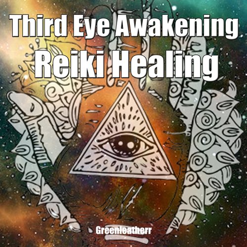 Third Eye Awakening & Reiki Healing: Beginner Guide for Energy Healing Open Third Eye Chakra Pineal Gland Activation