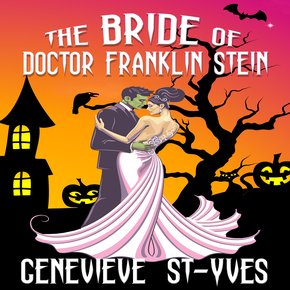 The Bride of Doctor Franklin Stein thumbnail