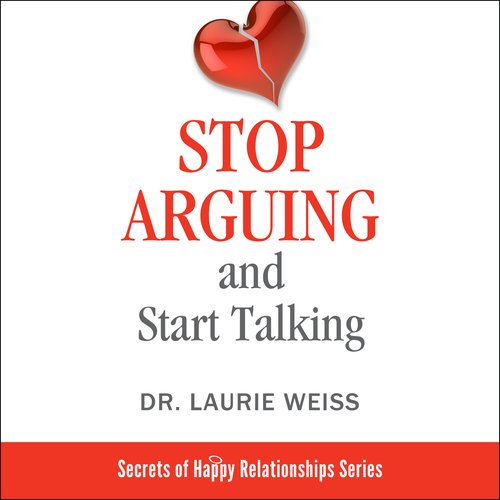 Stop Arguing and Start Talking...: