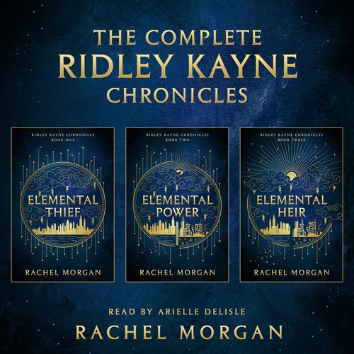 The Complete Ridley Kayne Chronicles